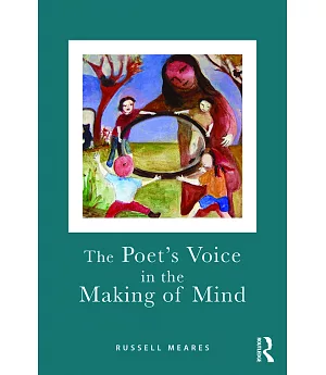 The Poet’s Voice in the Making of Mind