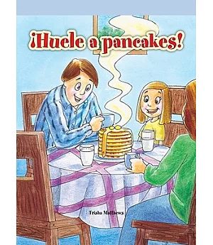 Huele a pancakes!/ I Smell Pancakes