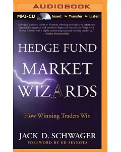 Hedge Fund Market Wizards: How Winning Traders Win