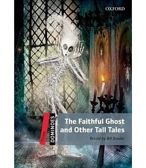 The Faithful Ghost And Other Tall Tales