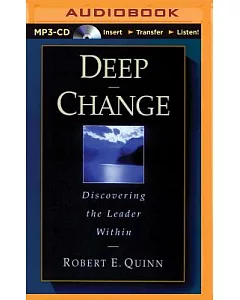 Deep Change: Discovering the Leader Within