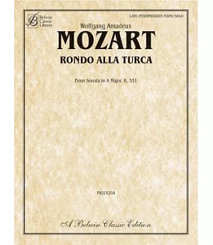 Rondo Alla Turca: From Sonata in a Major, K. 331: Late Intermediate Piano Solo