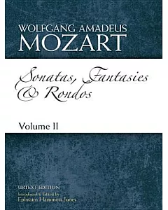 Sonatas, Fantasies and Rondos: For Solo Piano: Urtext Edition