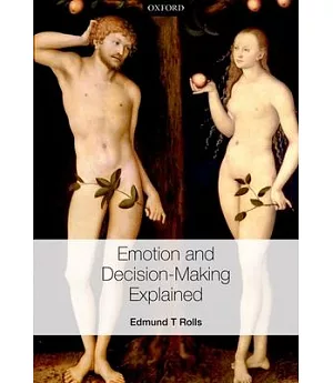 Emotion and Decision-Making Explained