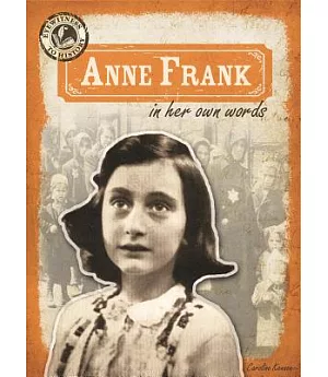 Anne Frank in Her Own Words