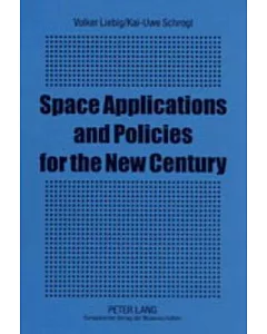 Space Applications And Policies For The New Century