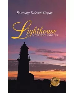 Lighthouse: Faith, Hope and Love