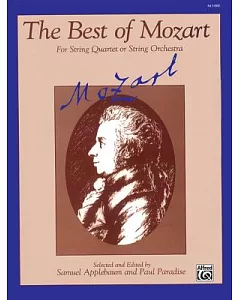 The Best of Mozart: For String Quartet or String Orchestra