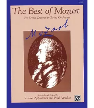 The Best of Mozart: For String Quartet or String Orchestra