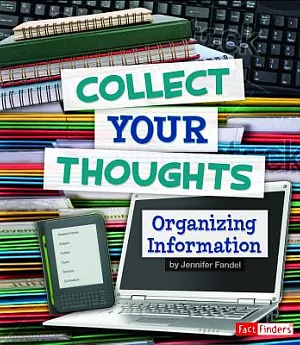 Collect Your Thoughts: Organizing Information