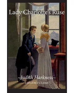 Lady Charlotte’s Ruse