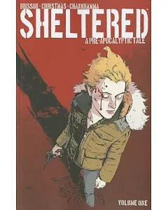 Sheltered 1: A Pre-apocalyptic Tale