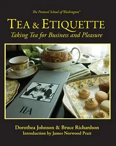 Tea & Etiquette: Taking Tea for Business and Pleasure