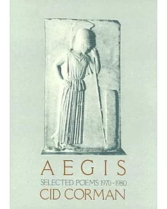 Aegis, Selected Poems 1970-1980