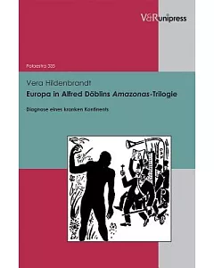 Europa in Alfred Doblins Amazonas-Trilogie