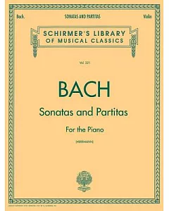 Sonatas And Partitas: For Violin Solo
