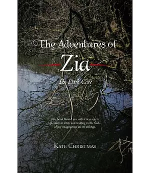 The Adventures of Zia: The Dark Cave