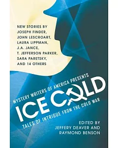 Mystery Writers of America Presents Ice Cold: Tales of Intrigue from the Cold War