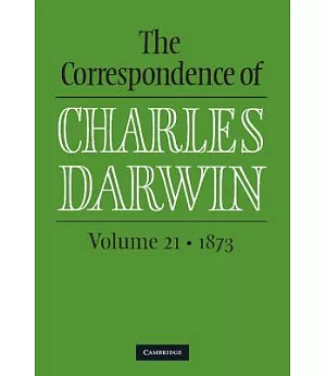 The Correspondence of Charles Darwin, 1873