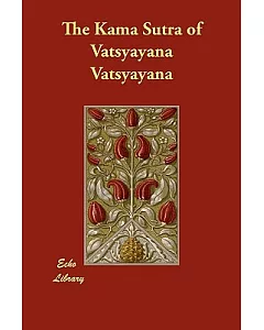 The Kama Sutra of vatsyayana