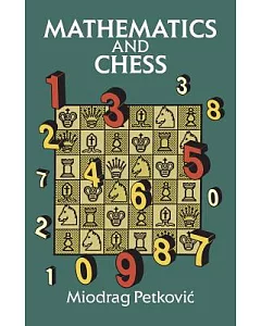 Mathematics and Chess: 110 Entertaining Problems and Solutions