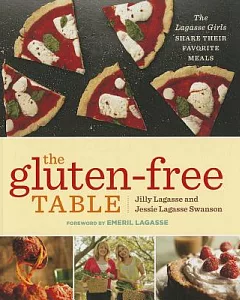 The Gluten-Free Table: The Lagasse Girls Share Their Favorite Meals