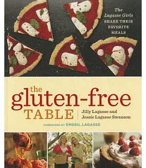 The Gluten-Free Table: The Lagasse Girls Share Their Favorite Meals