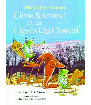 Clovis Ecrevisse Et Le Cigales Qui Chantent