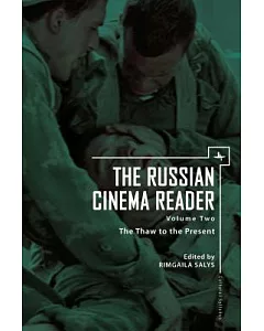 The Russian Cinema Reader: The Thaw to the Present
