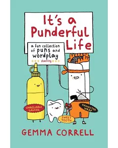 It’s a Punderful Life: A Fun Collection of Puns and Wordplay