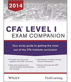 CFA Level I Exam Companion 2014: Your Study Guide to Getting the Most Out of the CFA Institute Curriculum