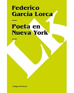 Poeta en Nueva York / A Poet in New York
