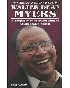 Walter Dean Myers: A Biography of an Award-winning Urban Fiction Author