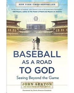Baseball As a Road to God: Seeing Beyond the Game