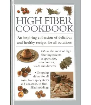 High Fibre Cookbook: An Inspiring Collection of Delicious and Healthy Recipes for All Occasions
