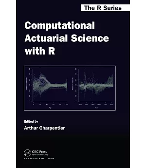 Computational Actuarial Science With R
