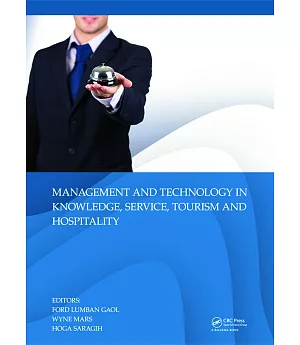 Management and Technology in Knowledge, Service, Tourism & Hospitality: Proceedings of the Annual International Conference on Ma