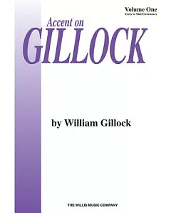 Accent on gillock: National Federation of Music Clubs 2014-2016 Selection Early to Mid-elementary Level