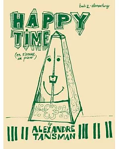 Happy Time: On S’Amuse au Piano, Book 2, Elementary
