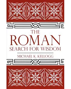 The Roman Search for Wisdom