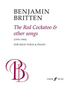 The Red Cockatoo & Other Songs: High Voice & Piano