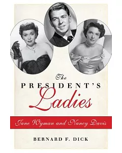 The President’s Ladies: Jane Wyman and Nancy Davis