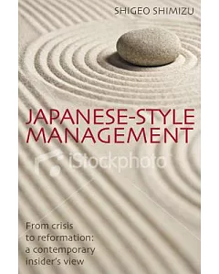 Japanese-Style Management: From Crisis to Reformation in the age of Abenomics