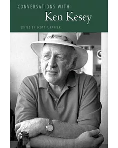 Conversations With Ken Kesey