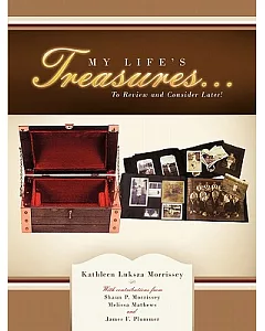 My Life’s Treasures…: To Review and Consider Later!