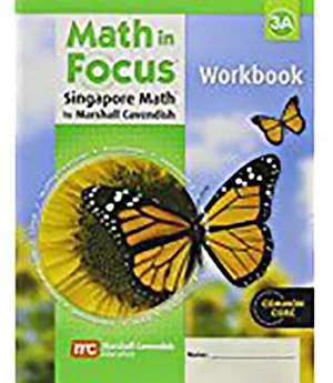 Math in Focus 3A: Singapore Math