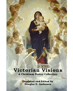 Victorian Visions: A Christmas Poetry Collection