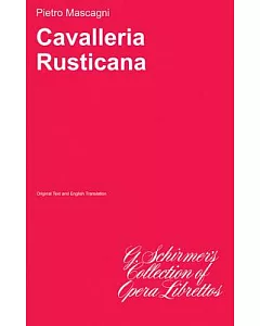 Cavalleria Rusticana: Opera in One Act