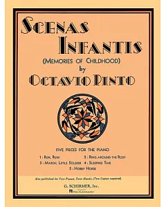 Scenis Infantis/memories of Childhood: 5 Pieces for Piano