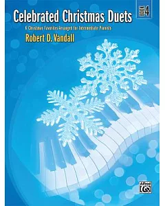 Celebrated Christmas Duets Book 4: 6 Christmas Favorites Arranged for Intermediate Pianists